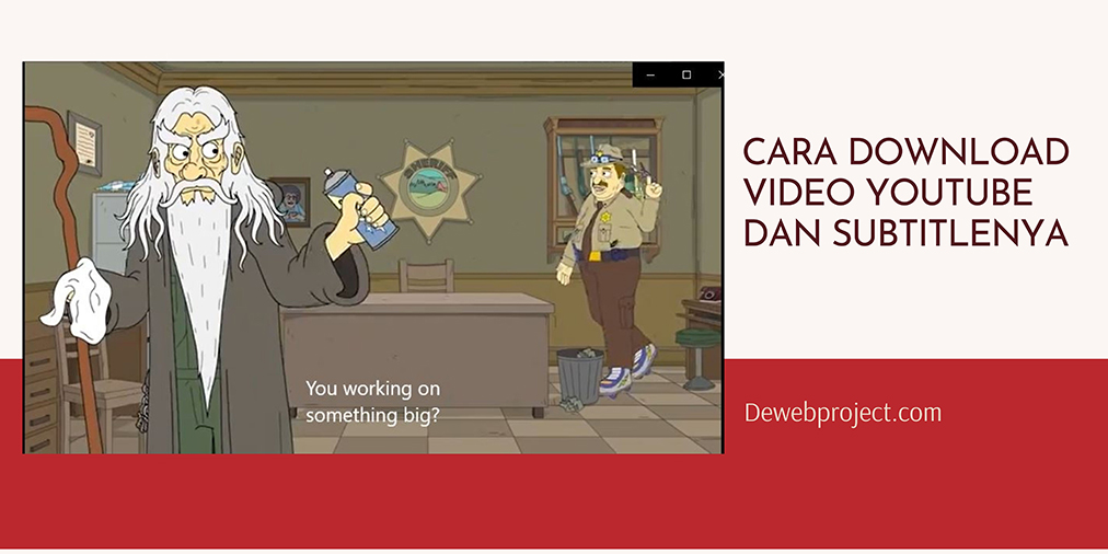 Cara Download Video Youtube dan Subtitlenya